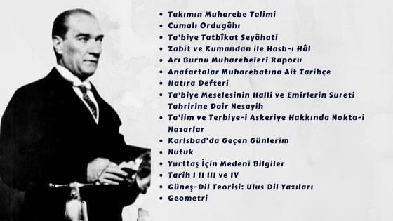 MUSTAFA KEMAL ATATÜRK’ÜN ESERLERİ